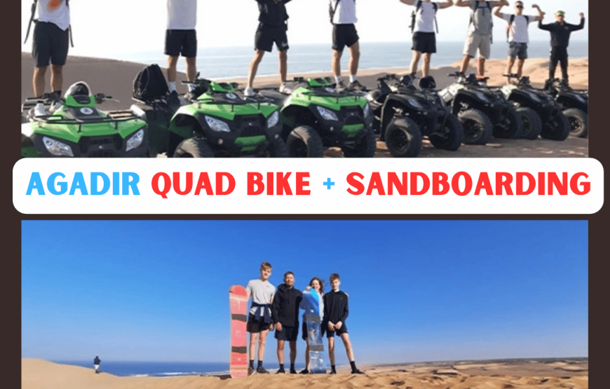 Agadir Quad Biking & Sand Boarding in The Sahara Desert & Beach